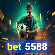 bet 5588